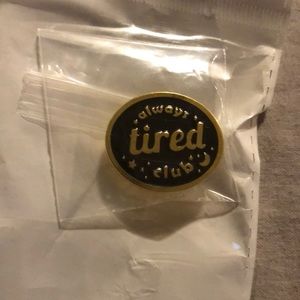 3/$12 “always tired club” enamel pin